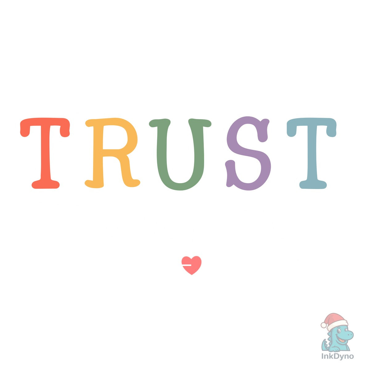 Inspirational Trust Yourself Shirt
