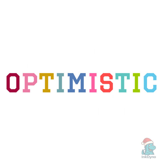 Optimistic Motivational SVS Shirt - DTF Transfer