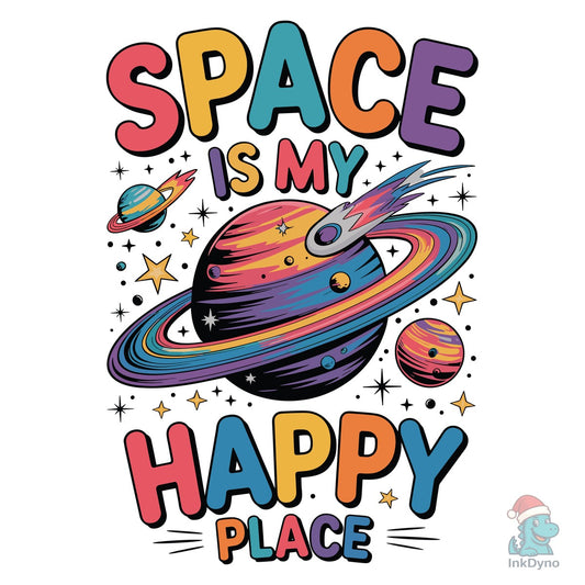 Space is My Happy Place Galaxy Art - DTF Transfer