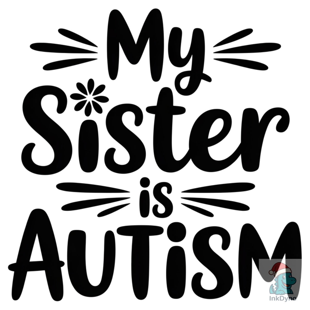 My Sister is Autism Autism Shirt