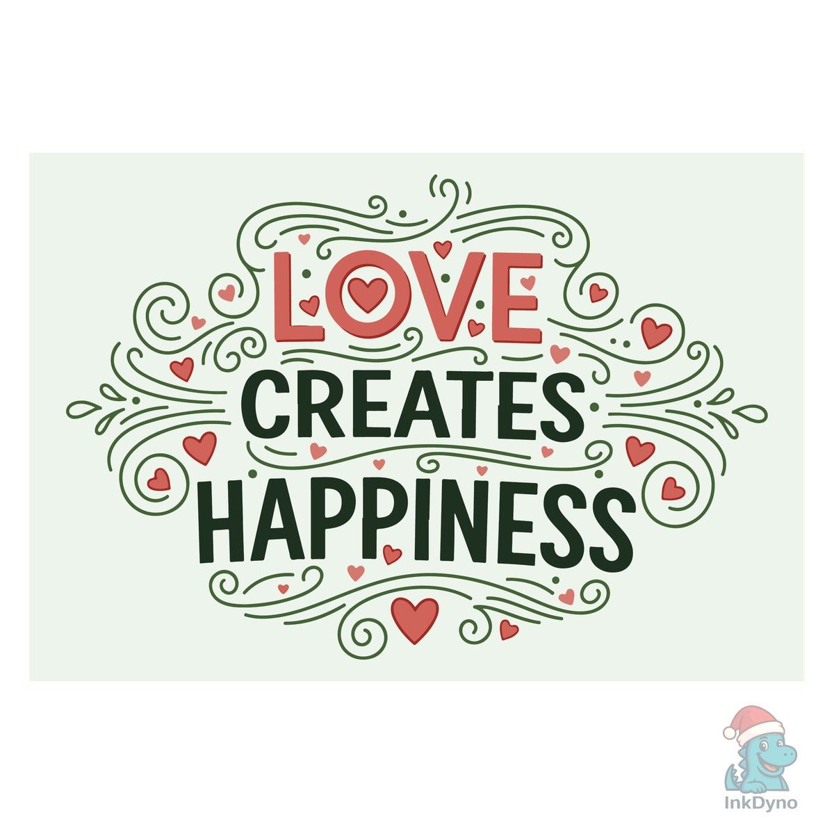 The "Love Creates Happiness"