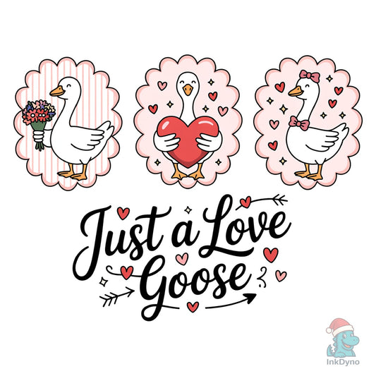 Coquette Valentine Just a Love Goose - DTF Transfer