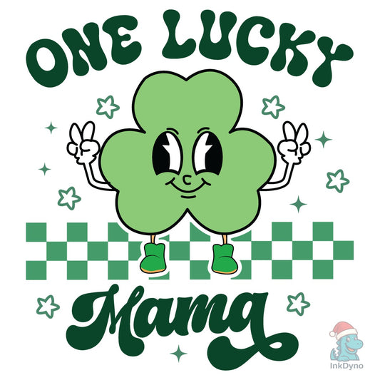 One Lucky Mama St Patricks Day - DTF Transfer