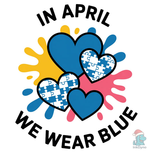 In April We Wear Blue Shirt - DTF Transfer