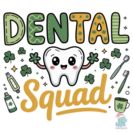 St. Patrick's Day Dental Squad - DTF Transfer