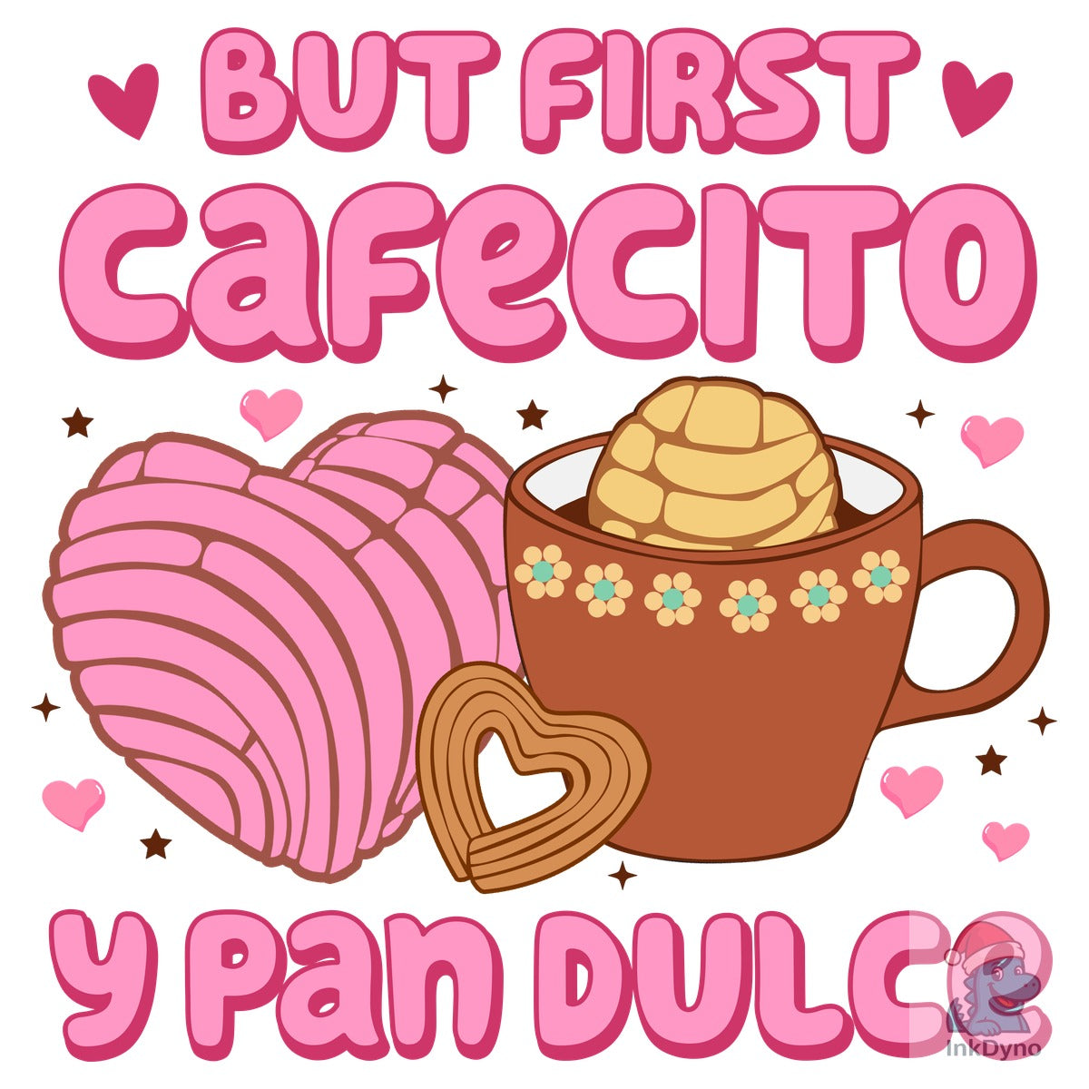 But First Cafecito Y Pan Dulce