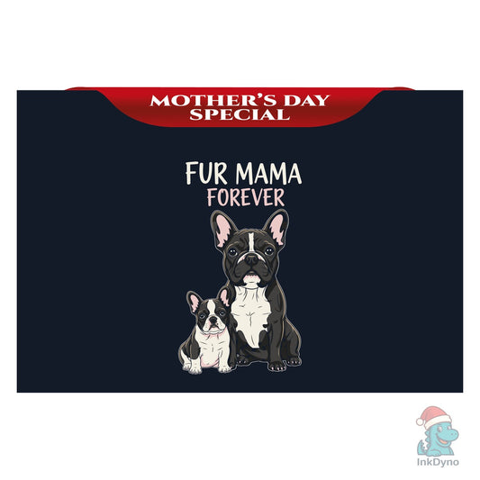 Fur Mama Forever - DTF Transfer