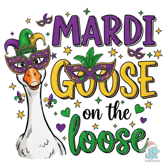 Funny Mardi Gras Goose on the Loose - DTF Transfer