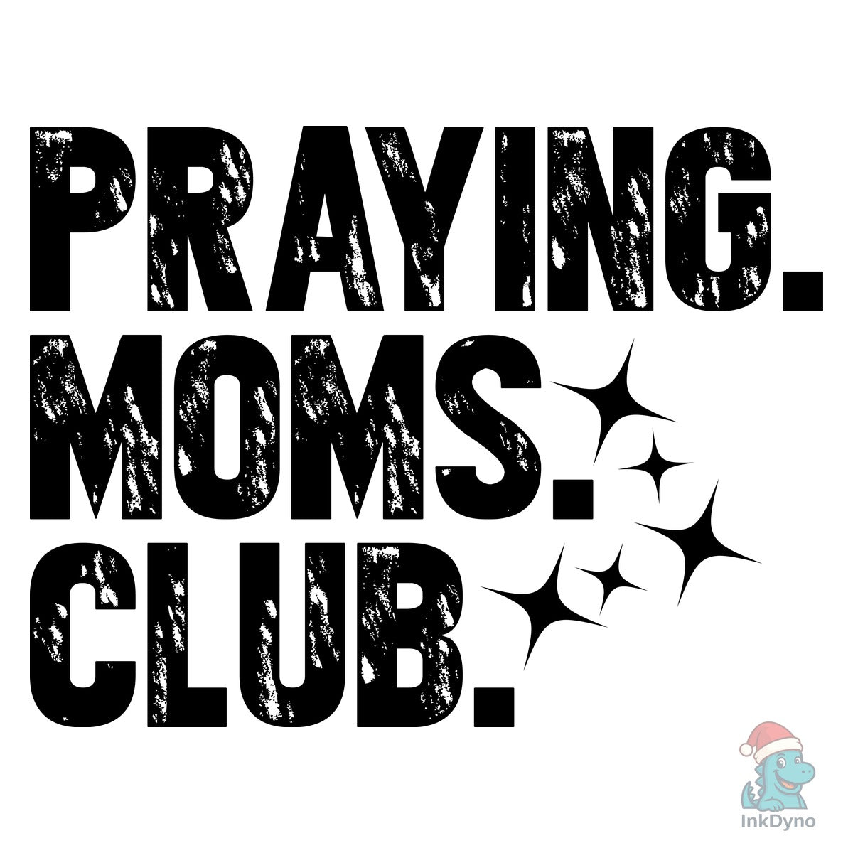 Praying Moms Club Grunge Christi