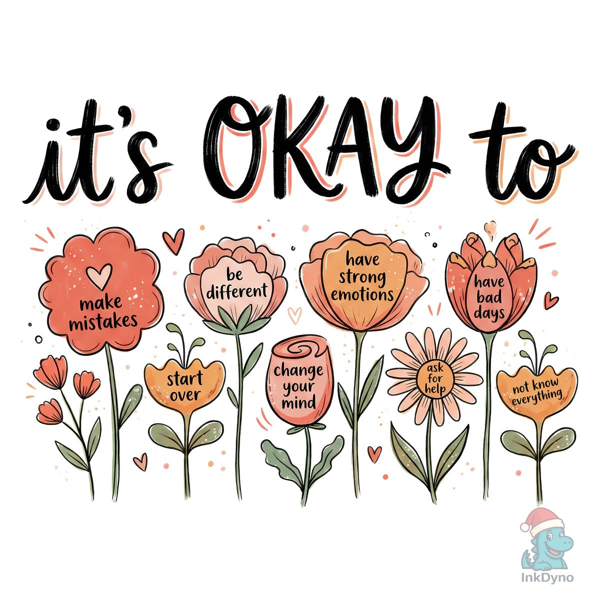 It's Okay to Feel Flowers Positive Quote