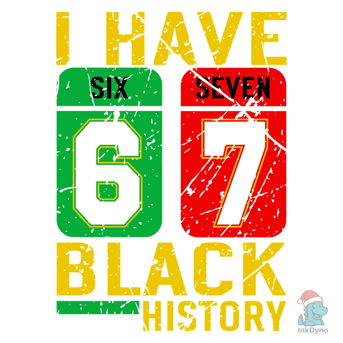 African American Pride I Have 67 Black