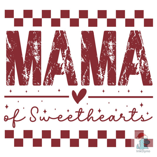 Mama of Sweethearts - DTF Transfer