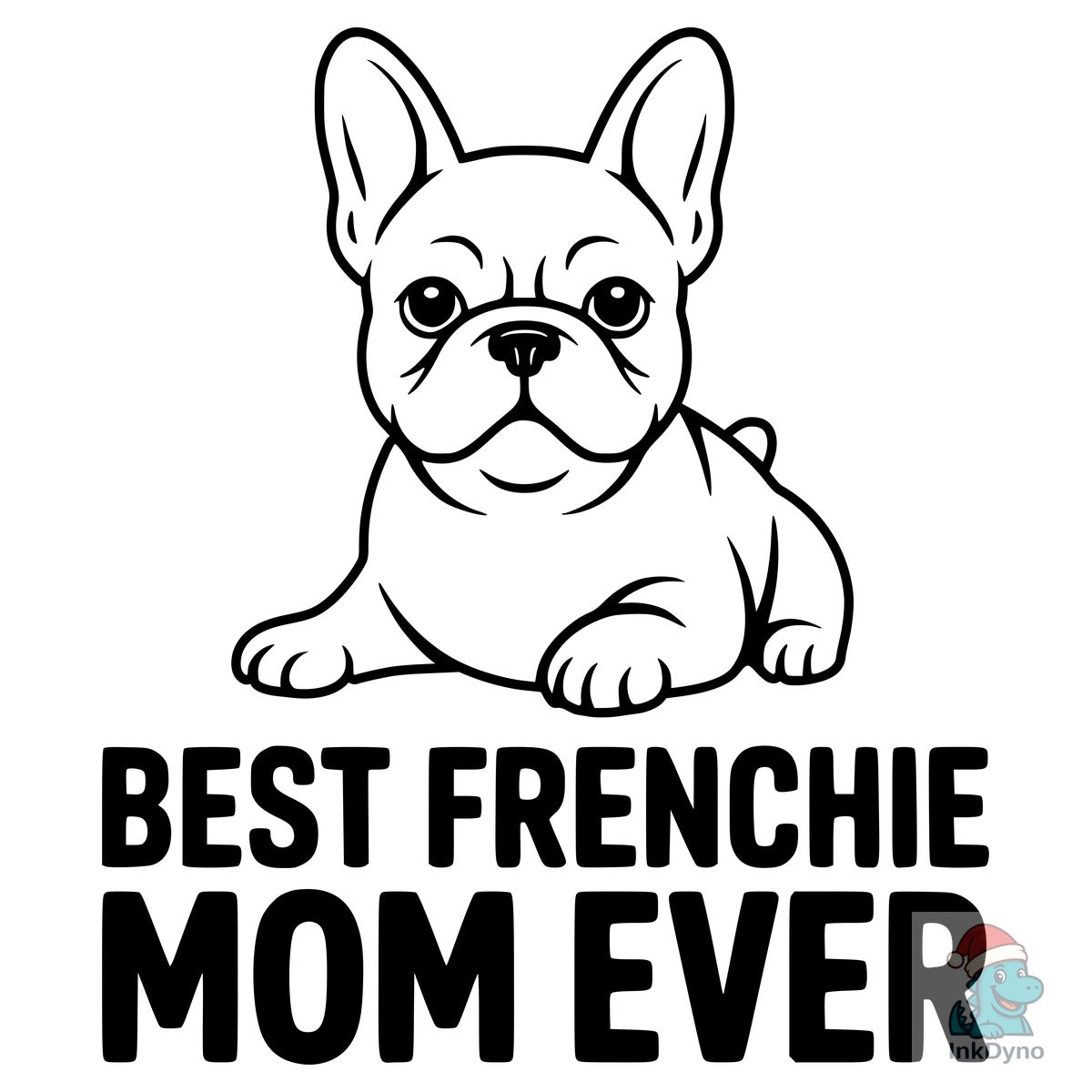 Best Frenchie Mom Ever