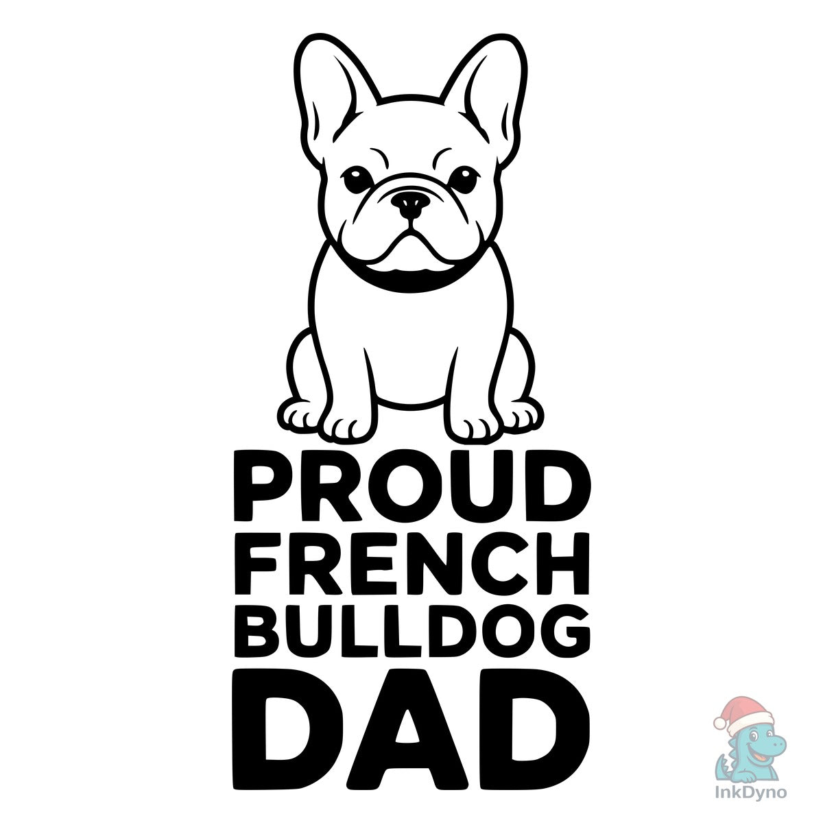 Proud French Bulldog Dad AI