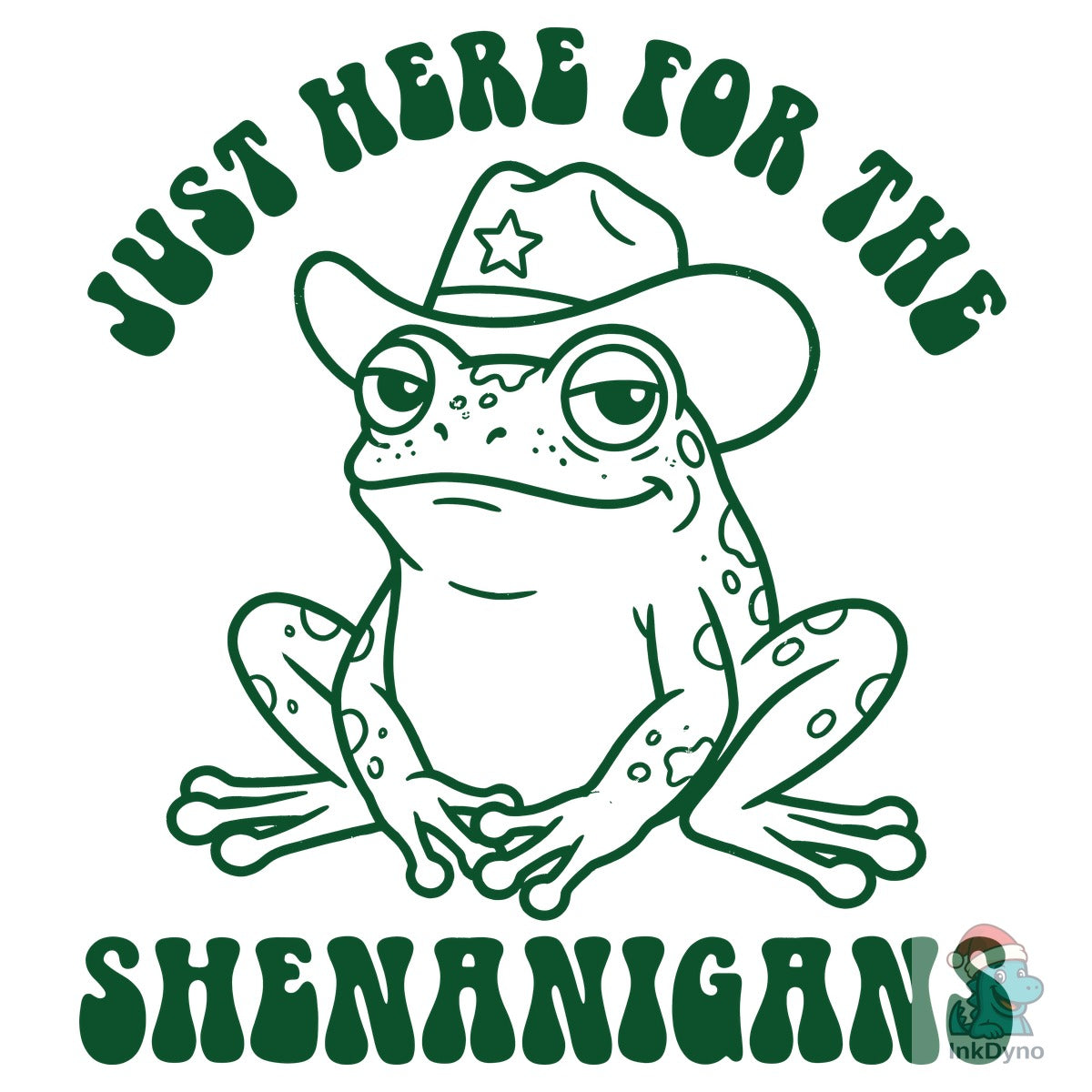 Just Here for the Shenanigans Frog