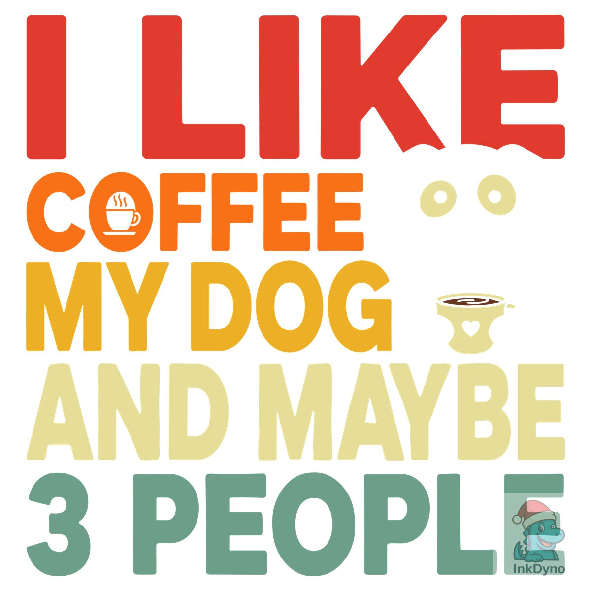 I Like Coffee Dog 3 People T-shirt