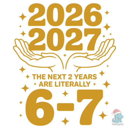 67 NYE 2026 Funny New Years Eve Party - DTF Transfer