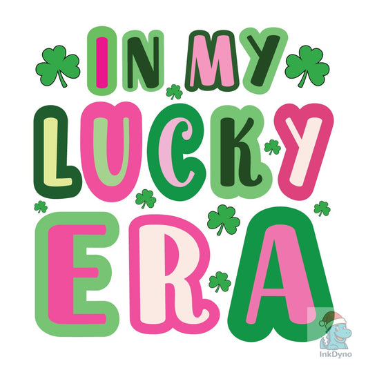 In My Lucky Era Sublimation - DTF Transfer