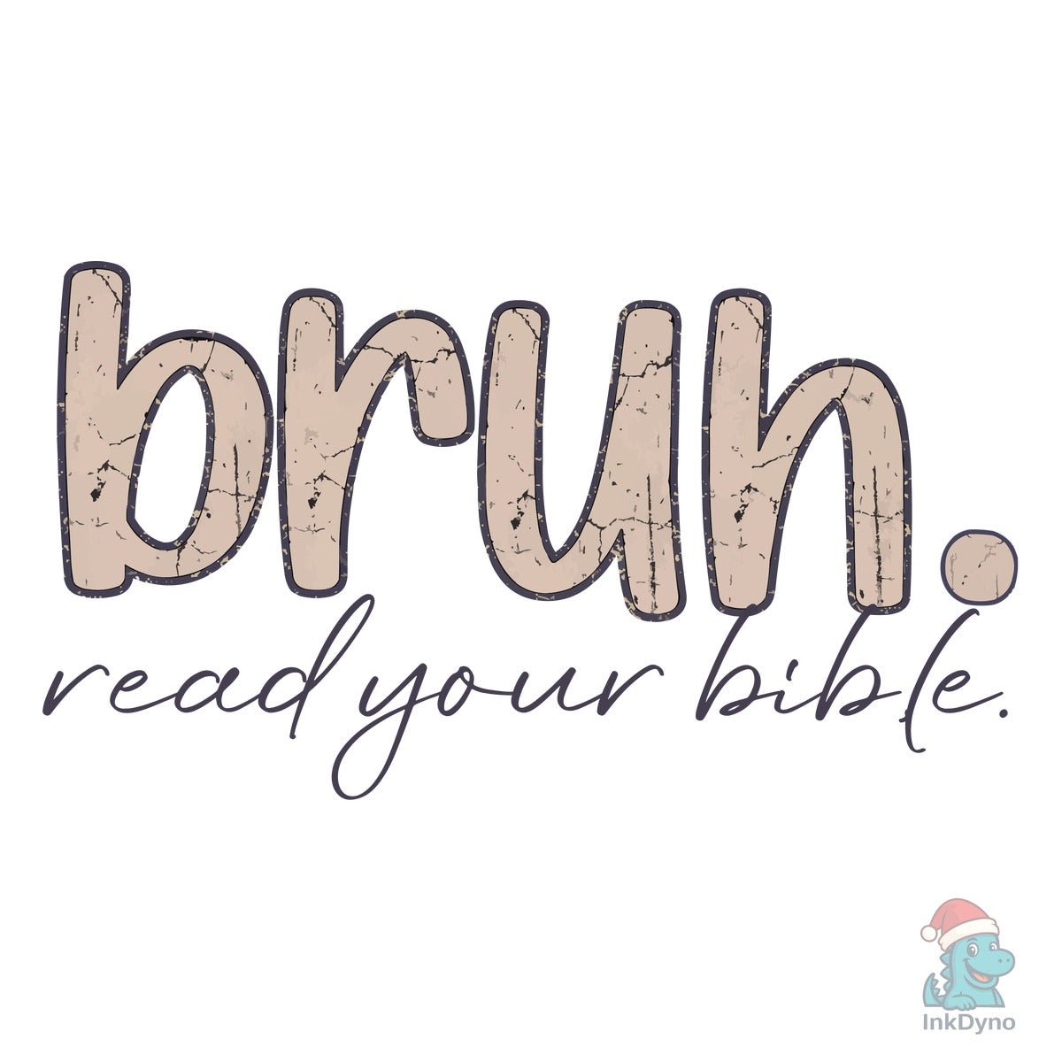 Bruh Read Your Bible Christian Humor