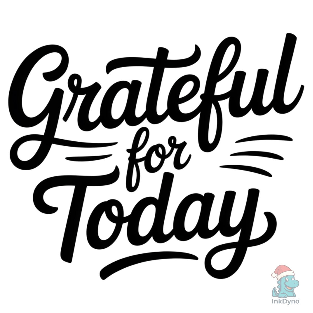 Grateful for Today Inspirational Tee