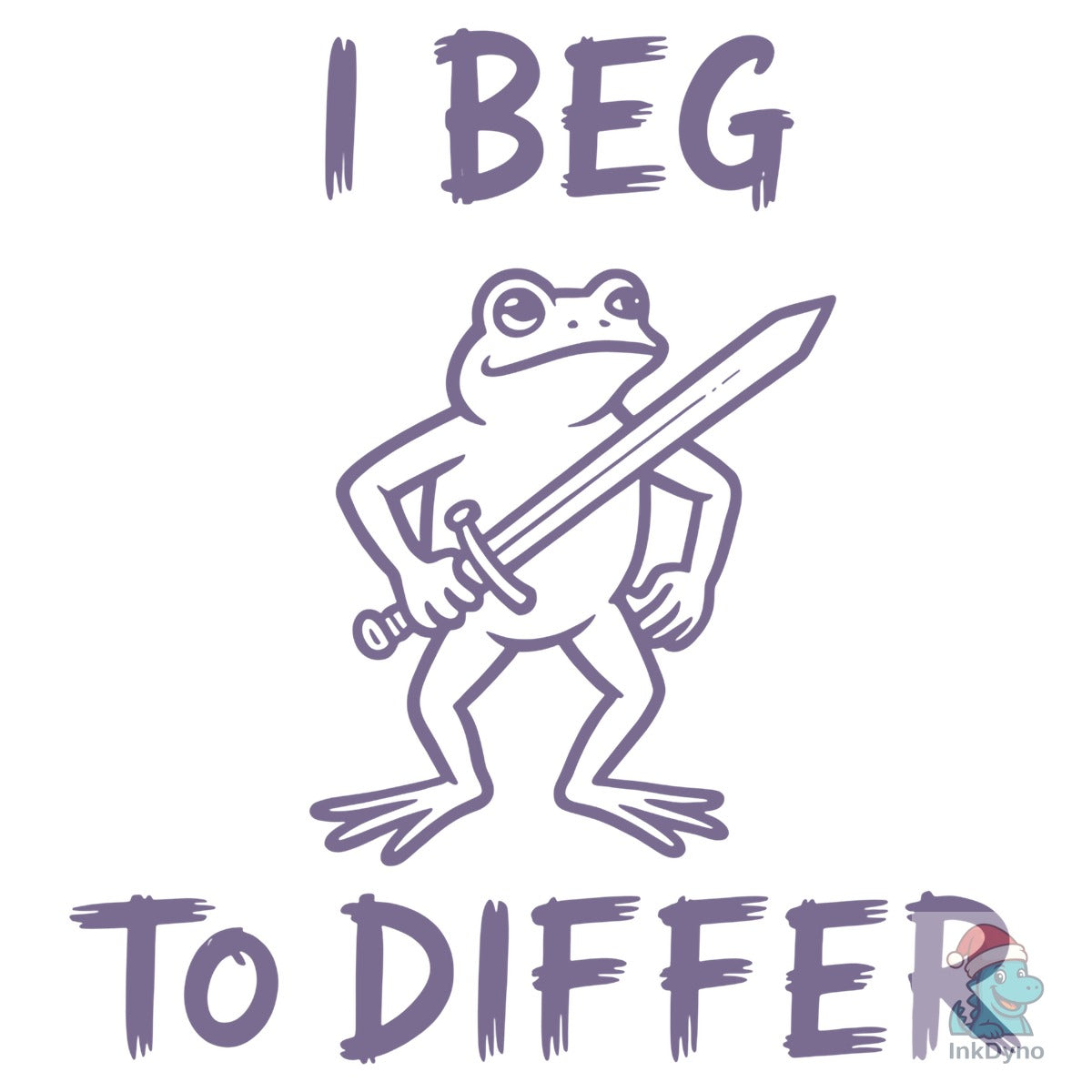 I Beg to Differ Shirt Frog