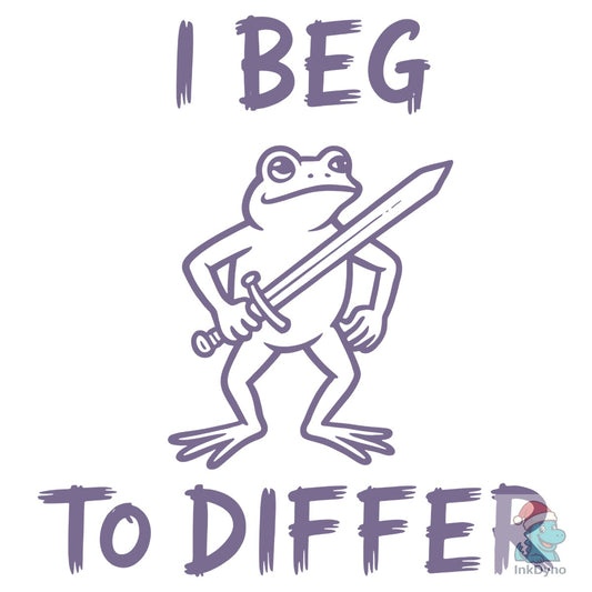 I Beg to Differ Shirt Frog - DTF Transfer