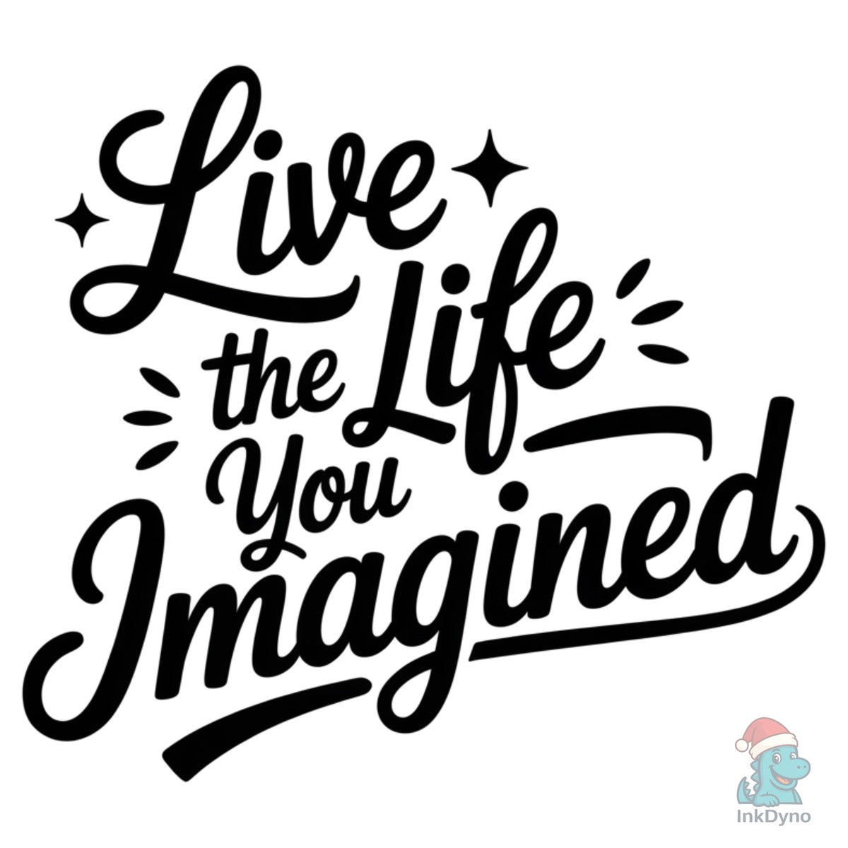 Live the Life You Imagined