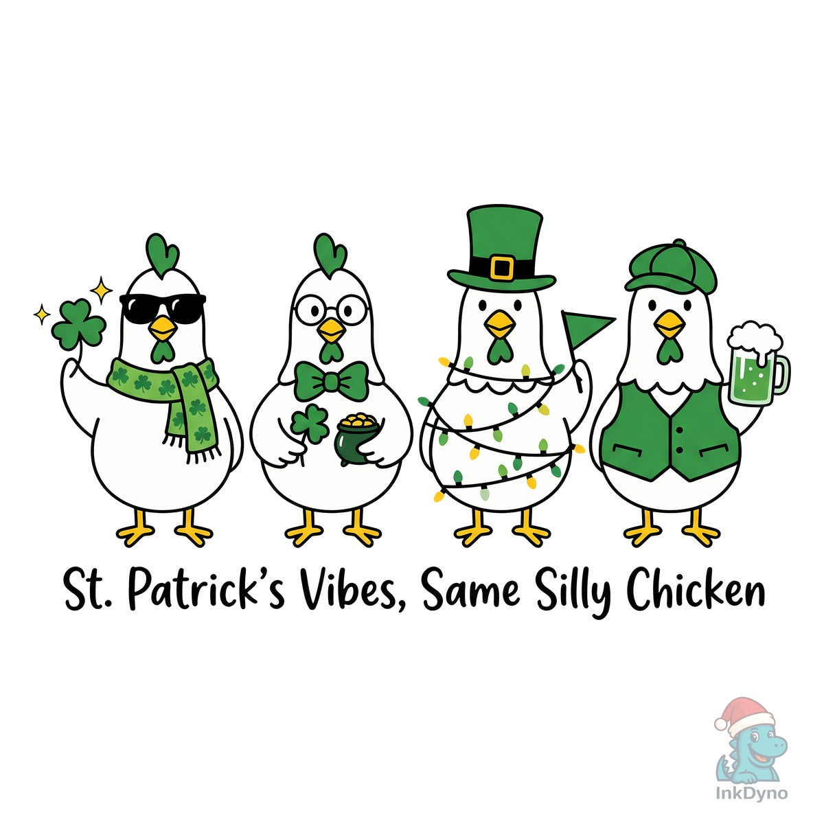 St Patrick's Vibes Same Silly Chicken