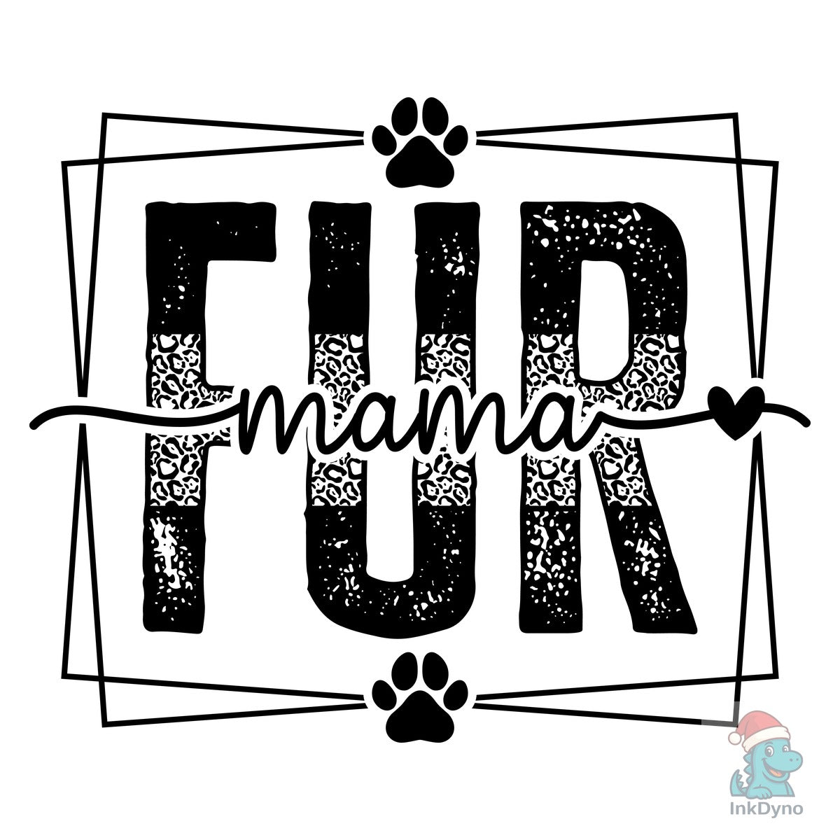 Fur Mama Dog Mom Cat Mom