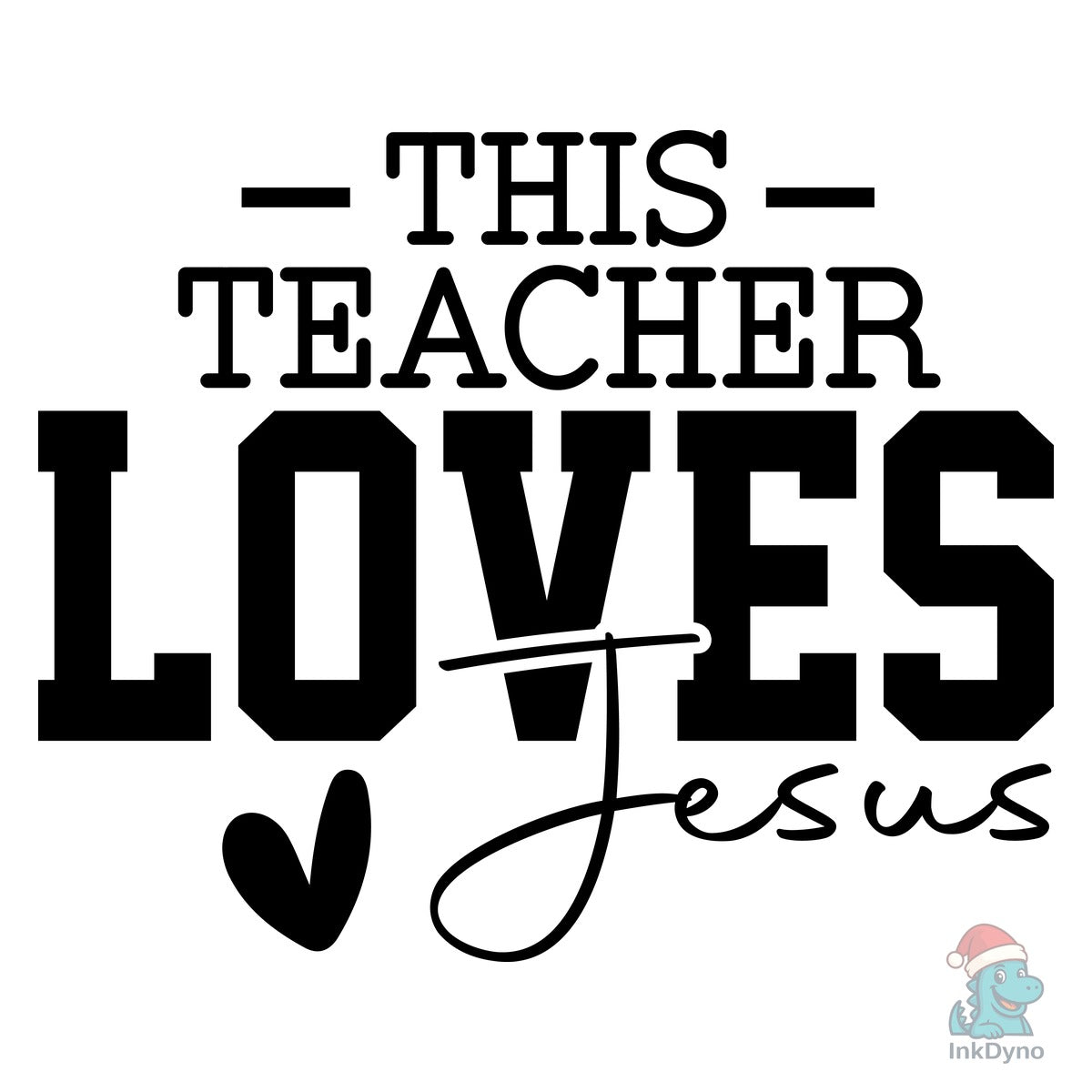 This Teacher Loves Jesus Christian