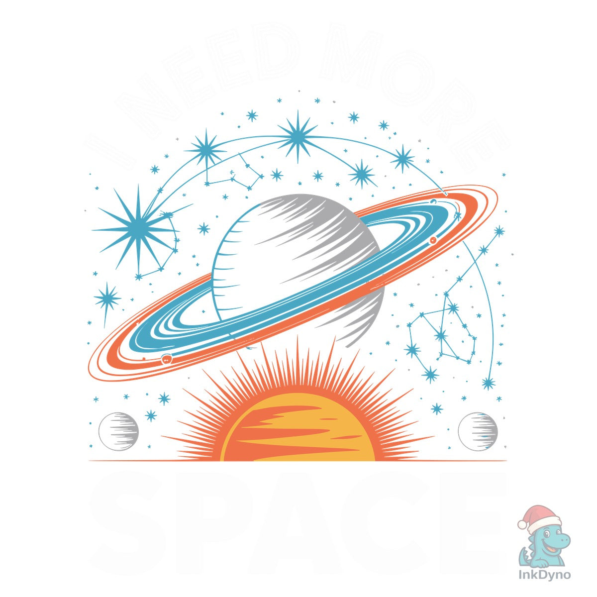 I Need More Space Astronomy Design