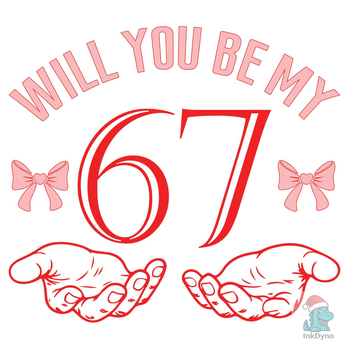 Will You Be My 67 Valentine Sublimation