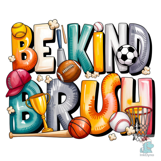 Be Kind Bruh Sublimation - DTF Transfer