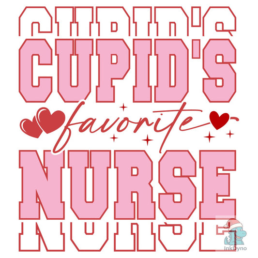Cupid's Favorite Nurse Valentin - DTF Transfer