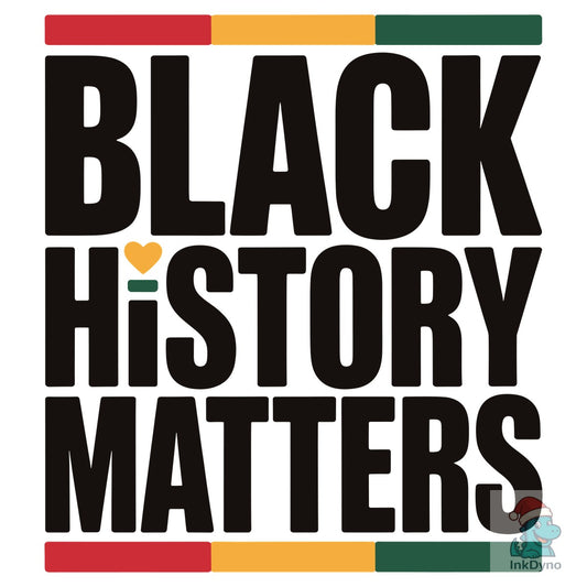 Black History Matters Bold T-shirt - DTF Transfer