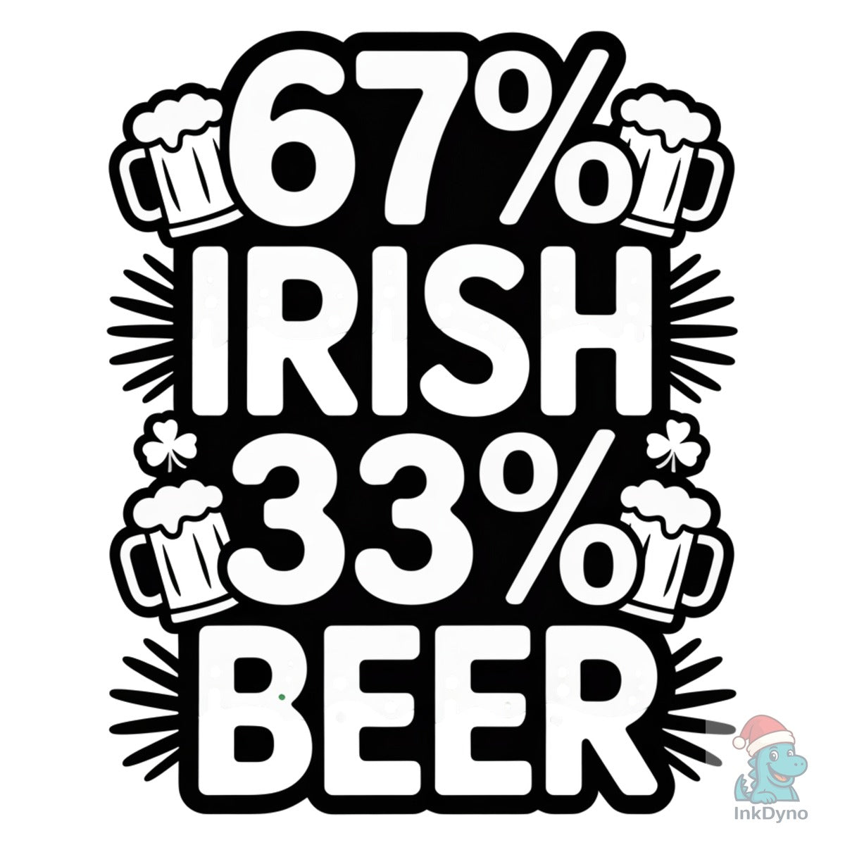 Funny 67% Irish 33% Beer Typography