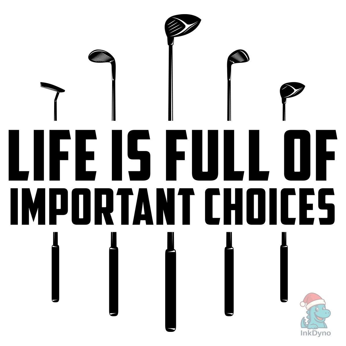 Life's Full of Important Choices