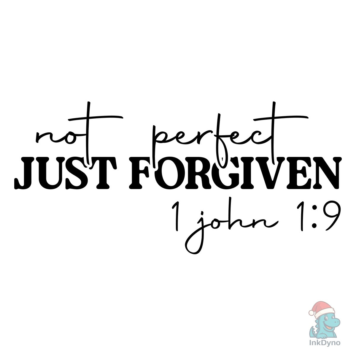 Not Perfect Just Forgiven Christian