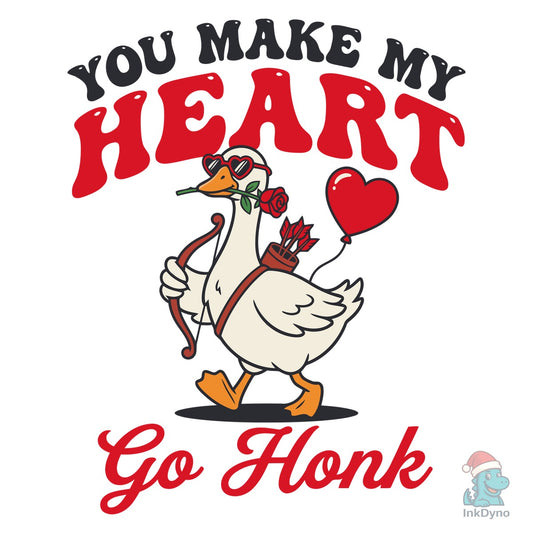 Valentine You Make My Heart Go Honk - DTF Transfer
