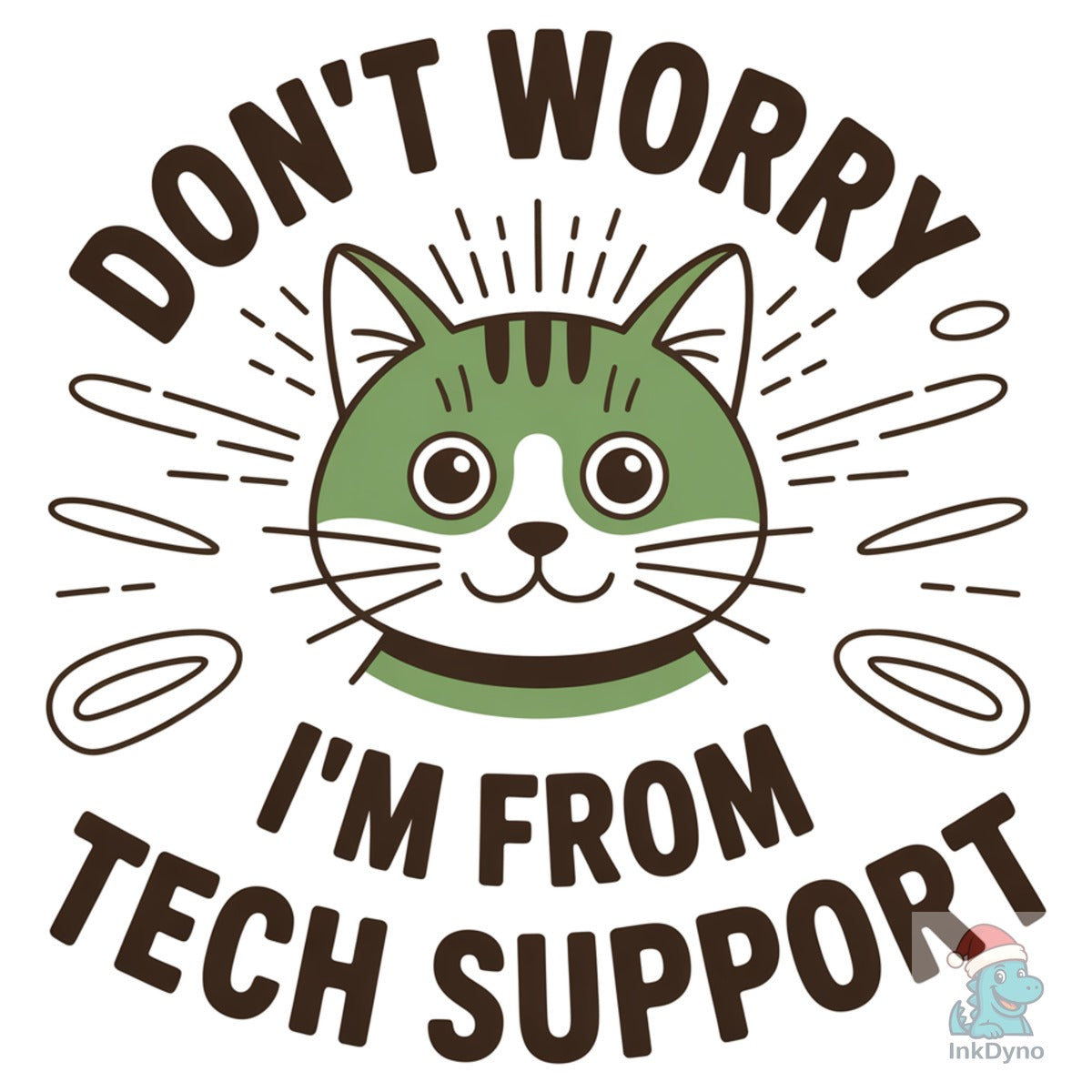Don't Worry I'm from Tech Support