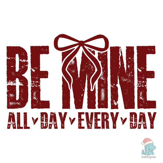 Be Mine Valentines Heart Valentines - DTF Transfer