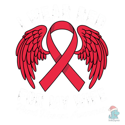 I Wear Red for My Wife Awareness - DTF Transfer