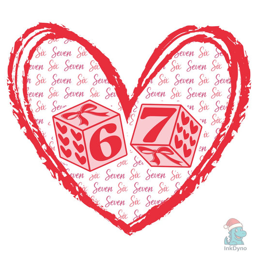 Six Seven Valentine Dice 6 7 Heart - DTF Transfer