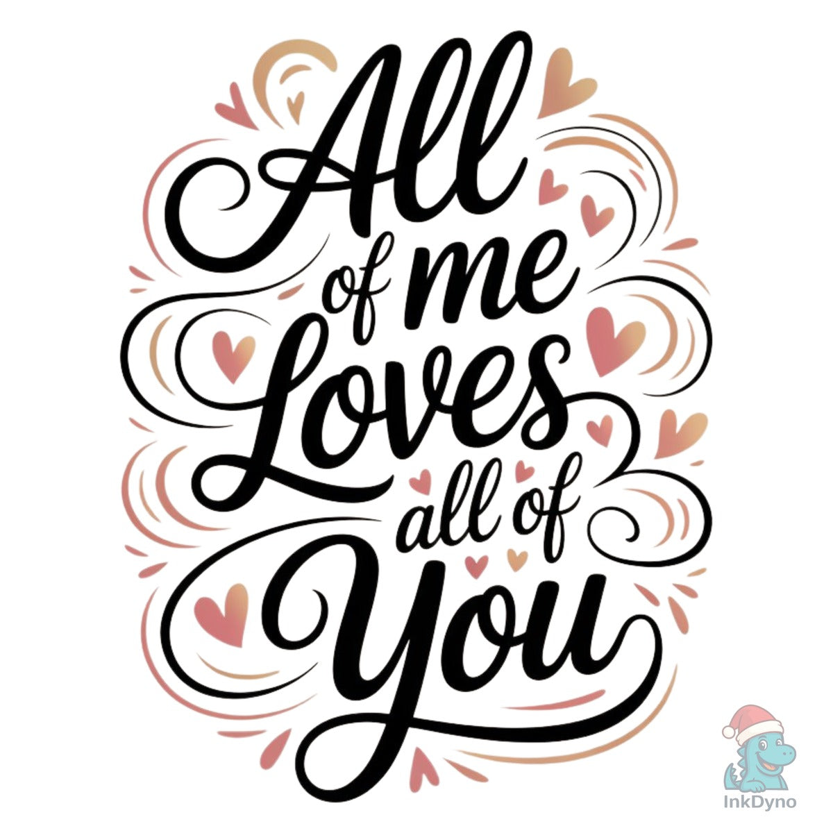All of Me Loves All of You