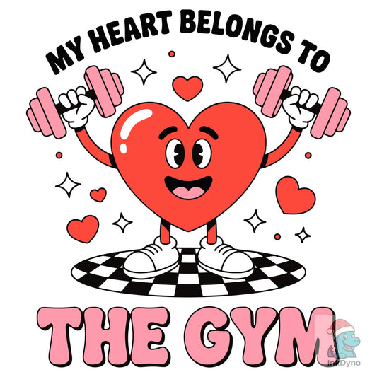 My Heart Belongs to the Gym - DTF Transfer