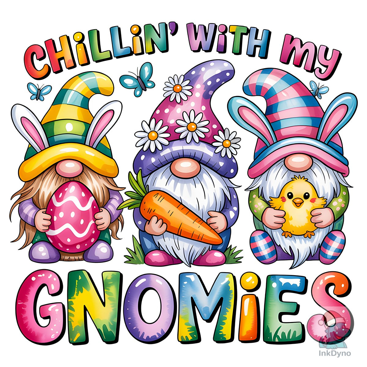 Chillin with My Gnomies Sublimation