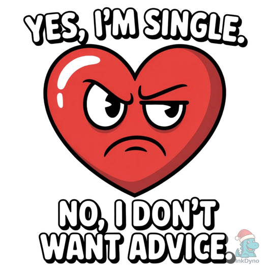 Anti-Valentine's Funny T-shirt Design - DTF Transfer