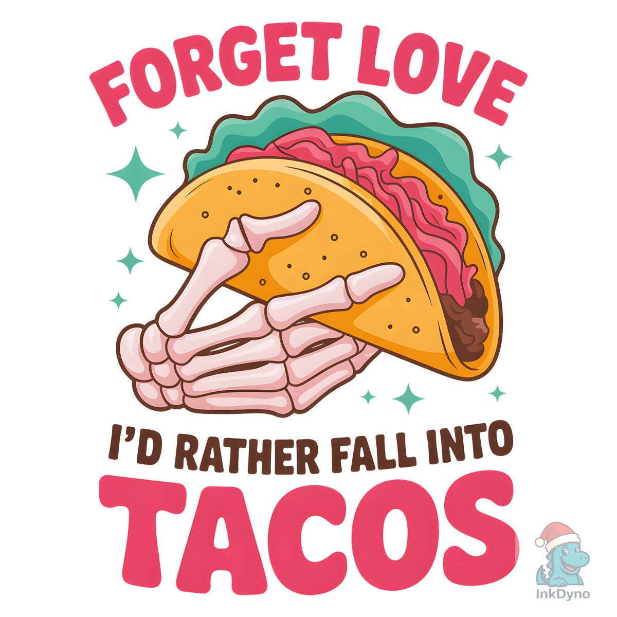 Anti Valentine Taco Lover Design