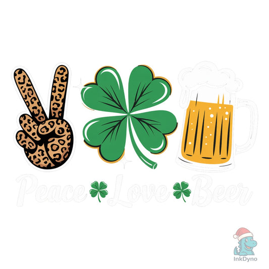 Peace Love Beer St. Patrick's Day - DTF Transfer