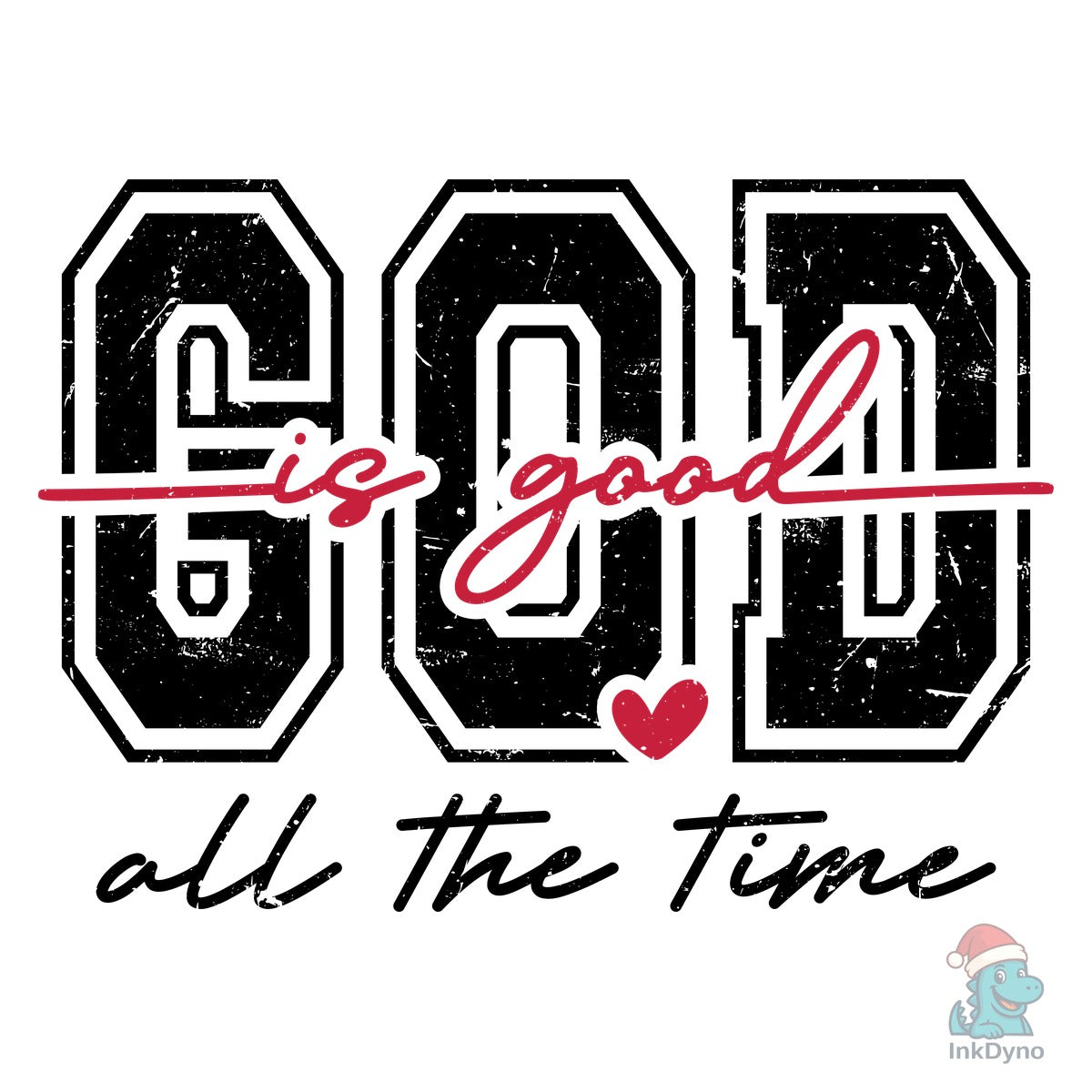 Valentine God is Good All the Time